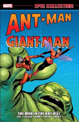 Бумажная книга «Ant-man/giant-man Epic Collection: The Man In The Ant Hill», авторов Эрни Харт, Ларри Либер, Стэн Ли - фото №1