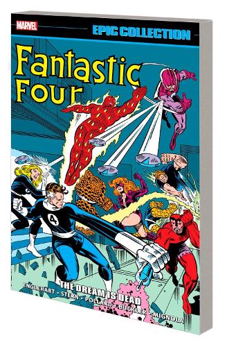 Бумажная книга «Fantastic Four Epic Collection: The Dream Is Dead», авторов Роджер Штерн, Рой Томас, Стив Энглхарт - фото №1