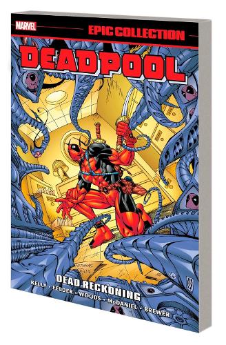 [object Object] «Deadpool Epic Collection: Dead Reckoning», авторів Джеймс Фелдер, Джо Келлі - фото №1
