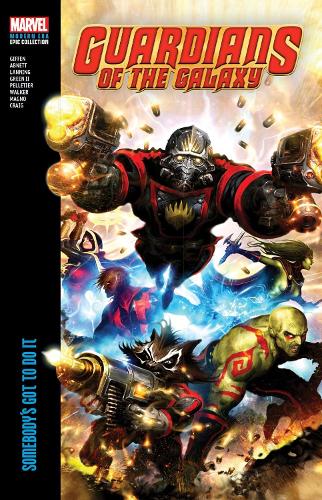 Бумажная книга «Guardians Of The Galaxy Modern Era Epic Collection: Somebody's Got To Do It», авторов Энди Лэннинг, Дэн Абнетт, Кит Гиффен - фото №1