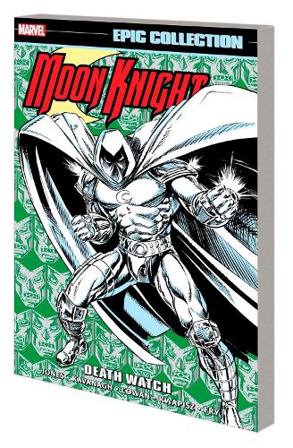 Паперова книга «Moon Knight Epic Collection: Death Watch», авторів Marvel Various, Террі Кавана - фото №1