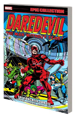 Бумажная книга «Daredevil Epic Collection: The Concrete Jungle», авторов Билл Мантло, Джим Шутер, Марв Вульфман - фото №1