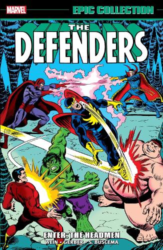 Бумажная книга «Defenders Epic Collection: Enter - The Headmen», авторов Лен Уайн, Стив Гербер, Тони Изабелла - фото №1
