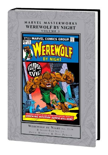 Бумажная книга «Marvel Masterworks: Werewolf By Night Vol. 3», автор Даг Моенч - фото №1