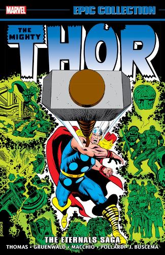 Паперова книга «Thor Epic Collection: The Eternals Saga», авторів Марк Грюнвальд, Ральф Маккіо, Рой Томас - фото №1