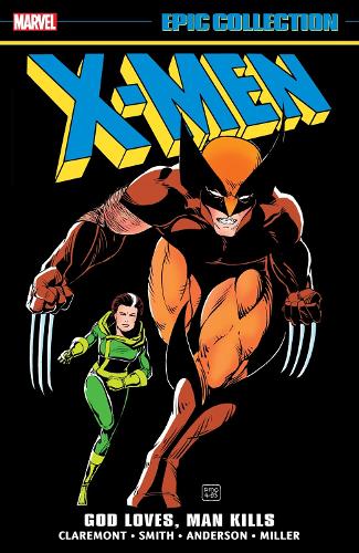Бумажная книга «X-Men Epic Collection: God Loves, Man Kills», автор Крис Клэрмонт - фото №1
