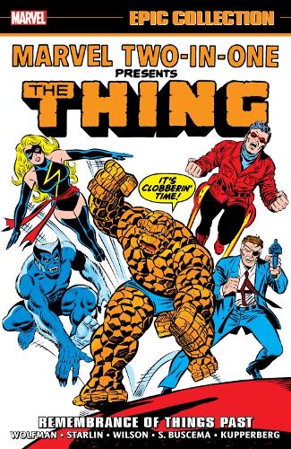Паперова книга «Marvel Two-In-One Epic Collection: Remembrance of Things Past», авторів Джим Старлін, Марв Вульфман, Роджер Слайфер - фото №1