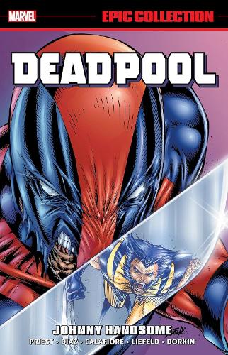 Бумажная книга «Deadpool Epic Collection: Johnny Handsome», автор Marvel Various - фото №1