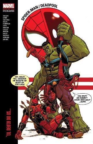 Бумажная книга «Spider-Man/Deadpool Modern Era Epic Collection: 'Til Death Do Us...», автор Marvel Various - фото №1