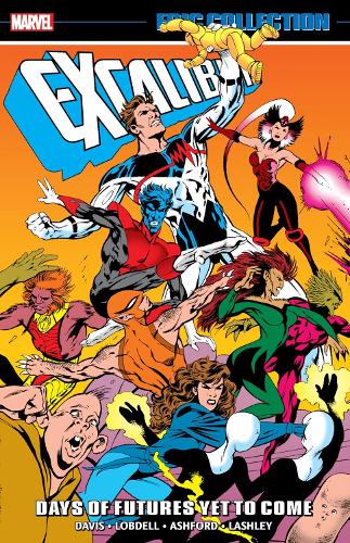 Паперова книга «Excalibur Epic Collection: Days of Futures Yet To Come», авторів Алан Девіс, Скотт Лобделл - фото №1
