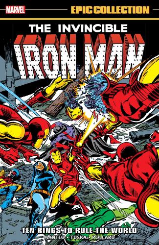 Бумажная книга «Iron Man Epic Collection: Ten Rings To Rule The World», авторов Билл Мантло, Джерри Конвей - фото №1