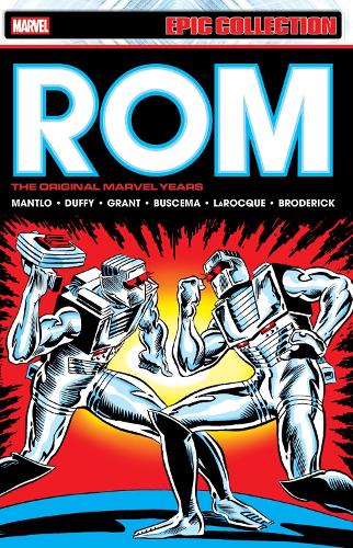 Паперова книга «Rom Epic Collection: The Original Marvel Years Vol. 2», авторів Білл Мантло, Джо Даффі, Стівен Грант - фото №1