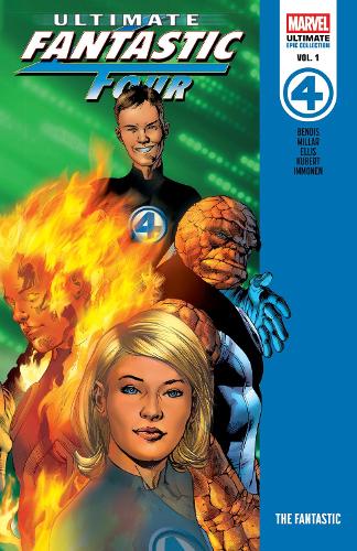 Бумажная книга «Ultimate Fantastic Four Epic Collection: The Fantastic», авторов Брайан Майкл Бендис, Марк Миллар, Уоррен Эллис - фото №1