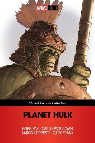 Бумажная книга «Planet Hulk (Marvel Premier Collection)», автор Грег Пак - фото №1