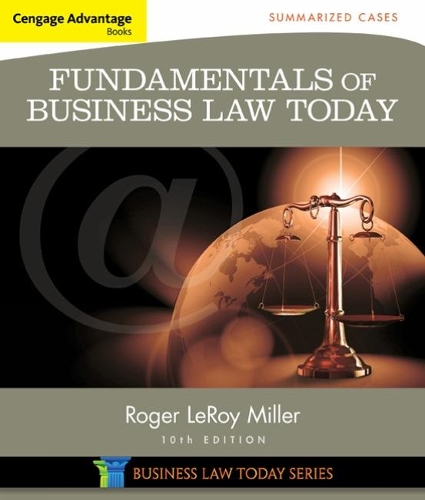 Бумажная книга «Cengage Advantage Books: Fundamentals of Business Law Today: Summarized Cases», автор Роджер Миллер - фото №1