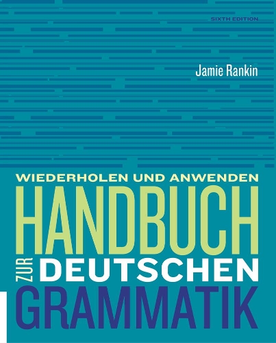 Бумажная книга «Handbuch zur deutschen Grammatik», авторов Джейми Рэнкин, Ларри Уэллс - фото №1