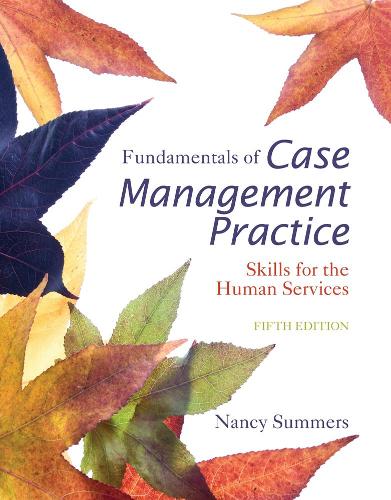 [object Object] «Fundamentals of Case Management Practice: Skills for the Human Services», автор Ненсі Саммерс - фото №1