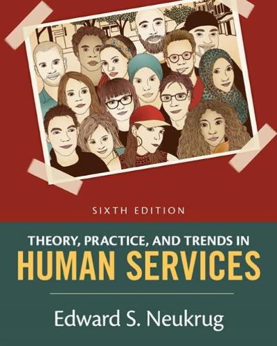 Паперова книга «Theory, Practice, and Trends in Human Services: An Introduction», автор Едвард Нойкруг - фото №1
