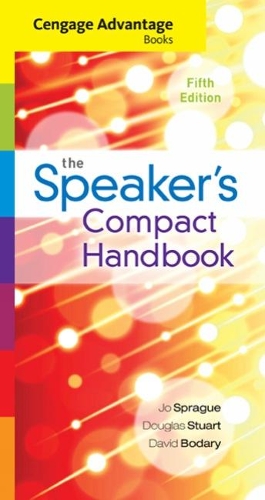 [object Object] «Cengage Advantage Books: The Speaker's Compact Handbook, Spiral bound Version», авторів Девід Бодарі, Дуглас Стуарт, Джо Спрег - фото №1