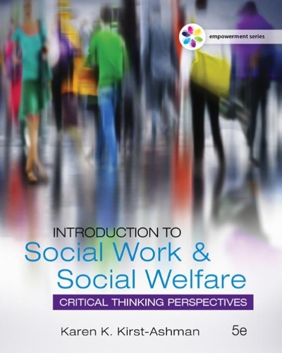 Бумажная книга «Empowerment Series: Introduction to Social Work & Social Welfare: Critical Thinking Perspectives», автор Карен Кирст-Ашман - фото №1