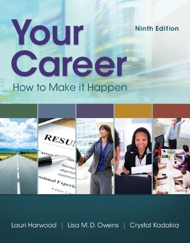 Паперова книга «Your Career: How To Make It Happen», авторів Крістал Кадакія, Лаурі Харвуд, Ліза Оуенс - фото №1