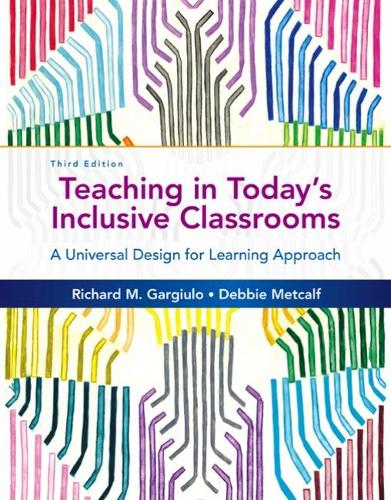 [object Object] «Teaching in Today's Inclusive Classrooms: A Universal Design for Learning Approach», авторів Деббі Меткалф, Річард Гарджуло - фото №1