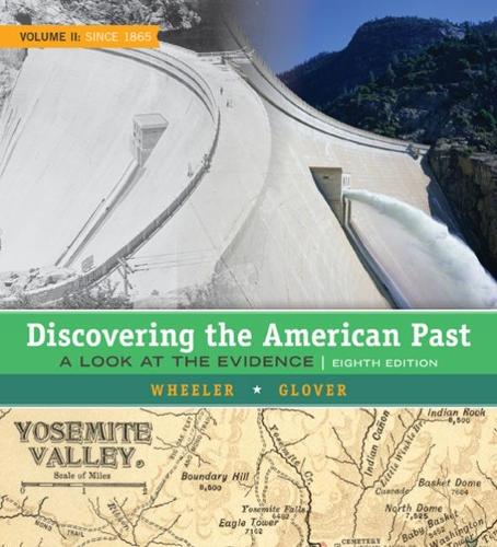 Паперова книга «Discovering the American Past: A Look at the Evidence, Volume II: Since 1865», авторів Лоррі Гловер, Вільям Брюс Вілер - фото №1