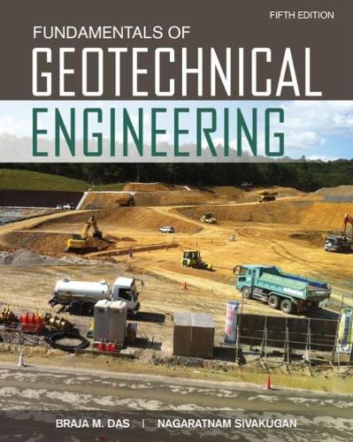 Бумажная книга «Fundamentals of Geotechnical Engineering», авторов Браджа Дас, Нагаратнам Сивакуган - фото №1
