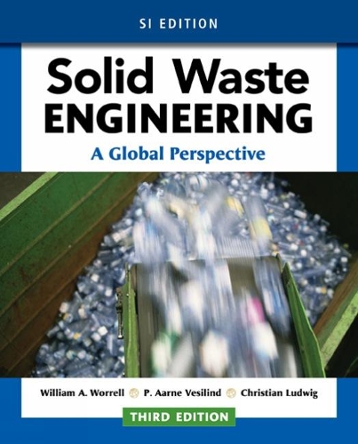 Бумажная книга «Solid Waste Engineering: A Global Perspective, SI Edition», автор Кристиан Людвиг - фото №1