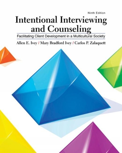 Бумажная книга «Intentional Interviewing and Counseling: Facilitating Client Development in a Multicultural Society», авторов Аллен Иви, Карлос Залакетт, Мэри Айви - фото №1