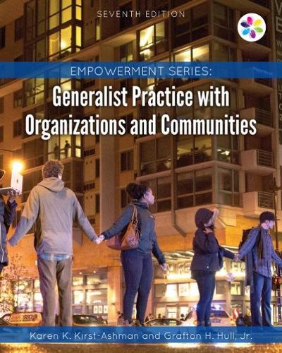 Бумажная книга «Empowerment Series: Generalist Practice with Organizations and Communities», авторов Графтон Халл-младший, Карен Кирст-Ашман - фото №1