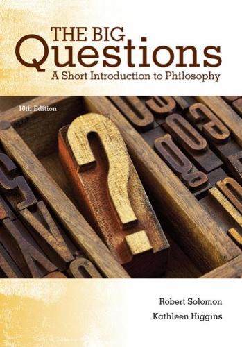 Паперова книга «The Big Questions: A Short Introduction to Philosophy», автор Роберт Соломон - фото №1
