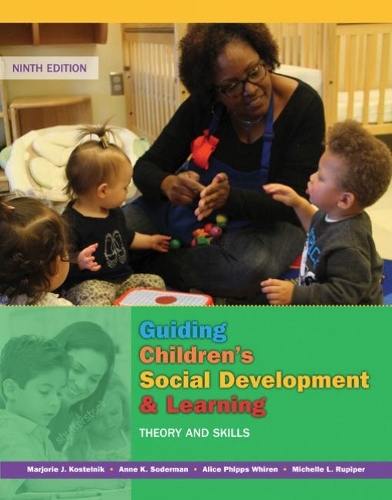 Бумажная книга «Guiding Children's Social Development and Learning: Theory and Skills», авторов Алиса Вирен, Энн Содерман, Марджори Костельник, Мишель Рупипер - фото №1