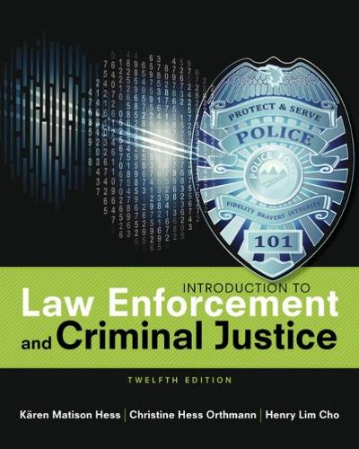 Бумажная книга «Introduction to Law Enforcement and Criminal Justice», авторов Кристин Хесс Ортманн, Генри Чо, Карен Хесс - фото №1