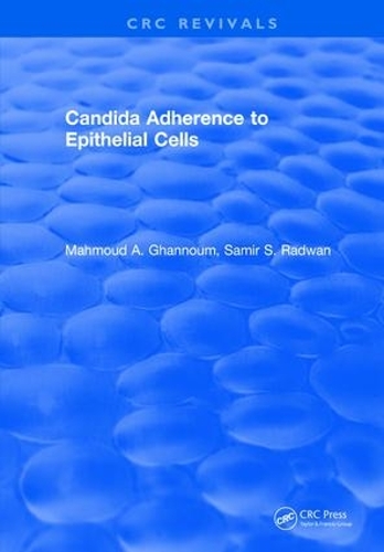 Бумажная книга «Candida Adherence to Epithelial Cells», автор Махмуд А. Ганнум - фото №1