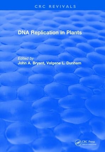 Паперова книга «Dna Replication In Plants», автор Джон А. Брайант - фото №1