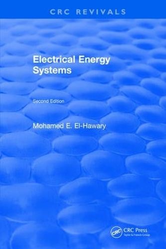 Паперова книга «Electrical Energy Systems: Second Edition», автор Мохамед Е. Ель-Хаварі - фото №1