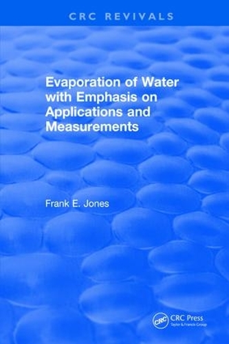 Бумажная книга «Evaporation of Water With Emphasis on Applications and Measurements», автор Фрэнк Э. Джонс - фото №1