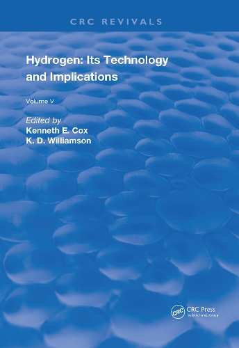 Бумажная книга «Hydrogen: Its Technology and Implication: Implication of Hydrogen Energy - Volume V», авторов К.Д. Уильямсон, Кеннет Э. Кокс - фото №1