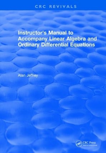 Паперова книга «Instructors Manual to Accompany Linear Algebra and Ordinary Differential Equations», автор Алан Джеффрі - фото №1