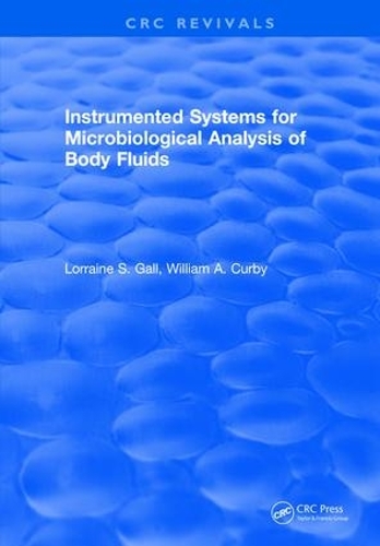 [object Object] «Instrumented Systems For Microbiological Analysis of Body Fluids», авторов Лоррейн С. Галл, Уильям А. Керби - фото №1