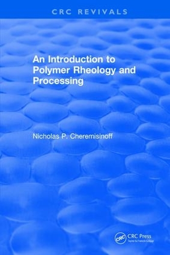 Бумажная книга «Introduction to Polymer Rheology and Processing», автор Николас П. Черемисинов - фото №1