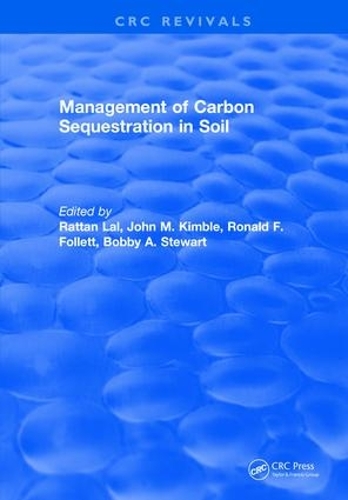 Бумажная книга «Management of Carbon Sequestration in Soil», автор Раттан Лал - фото №1