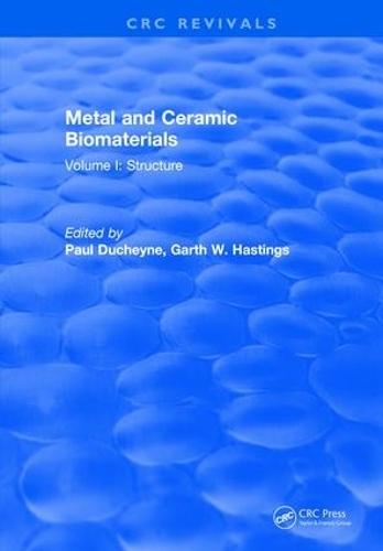 Бумажная книга «Metal and Ceramic Biomaterials: Volume I: Structure», авторов Гарт В. Гастингс, Поль Дюшен - фото №1