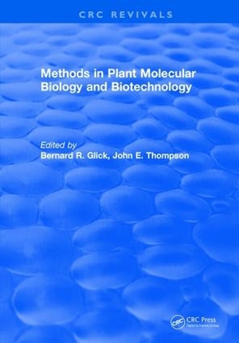Бумажная книга «Methods in Plant Molecular Biology and Biotechnology», автор Бернард Р. Глик - фото №1