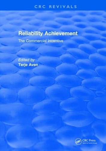 Бумажная книга «Reliability Achievement: The commercial incentive», автор Терье Авен - фото №1