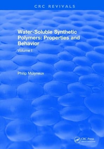 Бумажная книга «Water-Soluble Synthetic Polymers: Volume I: Properties and Behavior», автор Филип Молино - фото №1