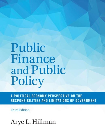 Бумажная книга «Public Finance and Public Policy: A Political Economy Perspective on the Responsibilities and Limitations of Government», автор Арье Л. Хиллман - фото №1