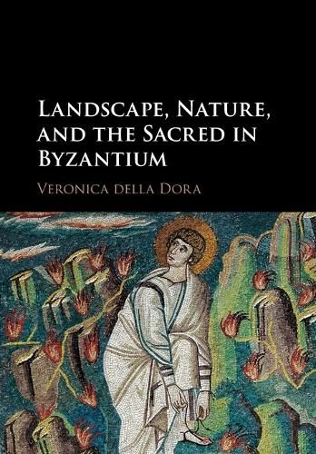 Бумажная книга «Landscape, Nature, and the Sacred in Byzantium», автор Вероника делла Дора - фото №1