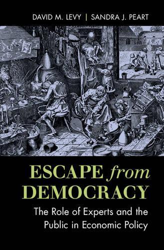 Паперова книга «Escape from Democracy: The Role of Experts and the Public in Economic Policy», авторів Девід М. Леві, Сандра Дж. Пірт - фото №1